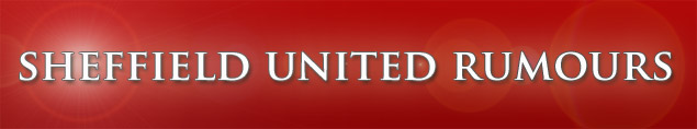 sheffield united rumours sheffield united rumours